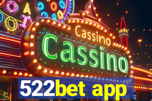 522bet app